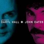Hall And Oates : Ultimate Daryl Hall + John Oates